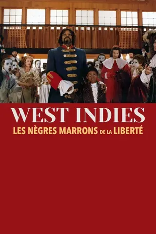 West Indies ou les Nègres marrons de la liberté